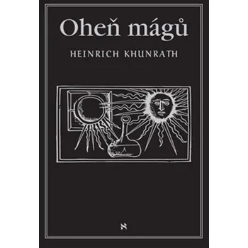 Oheň mágů - Heinrich Khunrath (2019,…