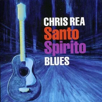 Zahraniční hudba Santo Spirito Blues - Chris Rea [CD]