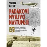 Padákoví myslivci nastupují - Walter…