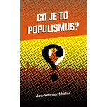 Co je to populismus? - Jan-Werner…