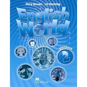 Anglický jazyk English World Level 2 Workbook - Liz Hocking (2009, brožovaná)