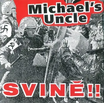 Česká hudba Svině - Michael's Uncle [CD]