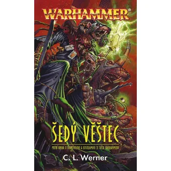 Šedý věštec - C. L. Werner (2012, brožovaná)