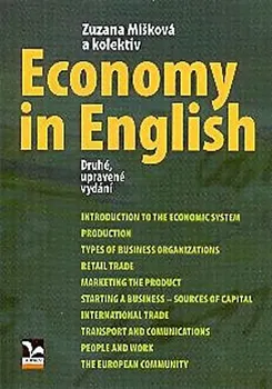 Anglický jazyk Economy in English (3. vydání) - Zuzana Míšková, kol. (2014, brožovaná)