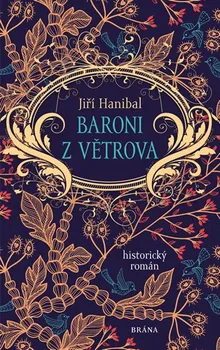 Baroni z Větrova - Jiří Hanibal (2019, pevná s přebalem lesklá)