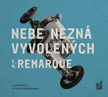 Nebe nezná vyvolených - Erich Maria Remarque (čte David Novotný) [CDmp3]