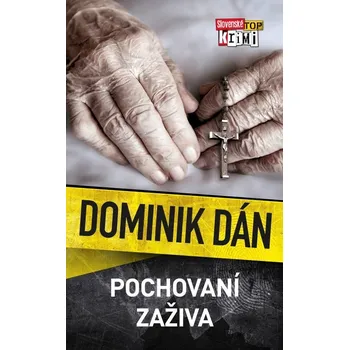 Cizojazyčná kniha Pochovaní zaživa - Dominik Dán [SK] (2019, pevná s přebalem lesklá)