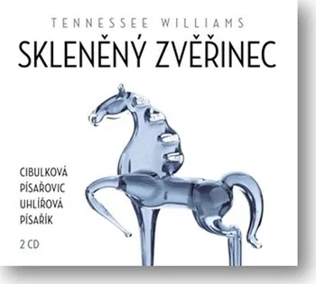 Skleněný zvěřinec - Williams Tennessee (čte Vilma Cibulková a další) [2CDmp3]