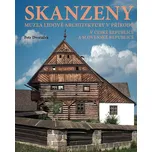Skanzeny: Muzea lidové architektury v…