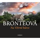 Na Větrné hůrce - Emily Brontëová Emily…