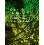 Příhody při shazování kůží - Dylan…