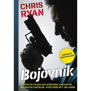 Bojovník - Chris Ryan (2019, pevná bez přebalu lesklá)