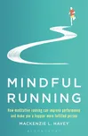 Mindful Running: How Meditative Running…