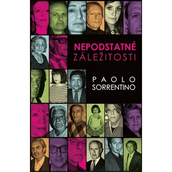 Recenze Nepodstatné záležitosti - Paolo Sorrentino (2018, pevná bez přebalu lesklá)