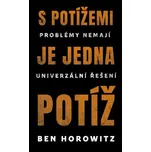 S potížemi je jedna potíž - Ben…
