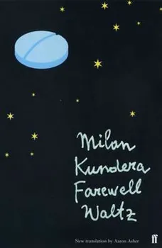 Cizojazyčná kniha Farewell Waltz - Milan Kundera (2015, brožovaná)