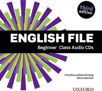Anglický jazyk English File: Third Edition: Beginner Class Audio CDs - Christina Latham-Koenig, Clive Oxenden [4CD]