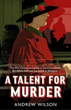 A Talent For Murder - Andrew Wilson (2016, brožovaná)