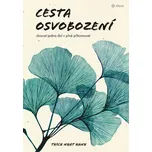 Cesta osvobození: Dvacet jedna dní v…