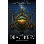 Dračí krev - Aleš Česal, Jan Geisler…
