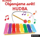 Minipedie: Objevujeme svět! Hudba -…