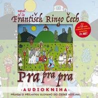 Pra pra pra - František Ringo Čech (čte František Ringo Čech) [CDmp3]