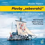 Plavby sebevrahů - Miroslav Náplava…