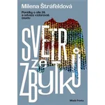 Svetr ze zbytků - Milena Štráfeldová…