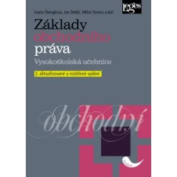 Základy obchodního práva - M. Tomsa, Prof. JUDr. J. Dědič, Doc. JUDr. I. Štenglová (2019, brožovaná, 2. vydání)