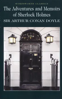 Cizojazyčná kniha The Adventures and Memoirs of Sherlock Holmes - Arthur Conan Doyle (2016, brožovaná bez přebalu lesklá)
