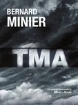Tma - Bernard Minier (2016, brožovaná)