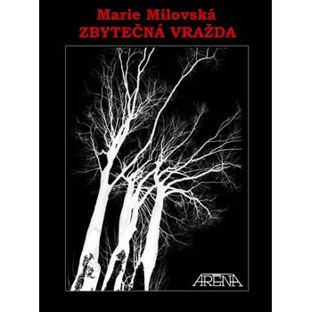 Zbytečná vražda - Marie Milovská (2020, brožovaná bez přebalu lesklá)