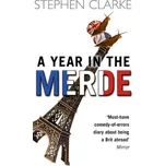 Year in the Merde - Stephen Clarke…