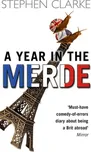 Year in the Merde - Stephen Clarke…