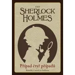Sherlock Holmes: Případ čtyř případů -…