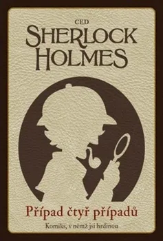 Sherlock Holmes: Případ čtyř případů - Rexport (2019, pevná)