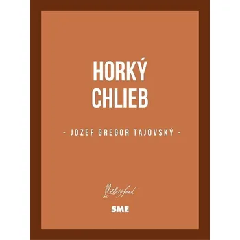 Kniha Horký chlieb - Jozef Gregor Tajovský (E-Kniha)