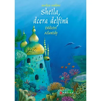 Sheila, dcera delfínů: Dědictví…