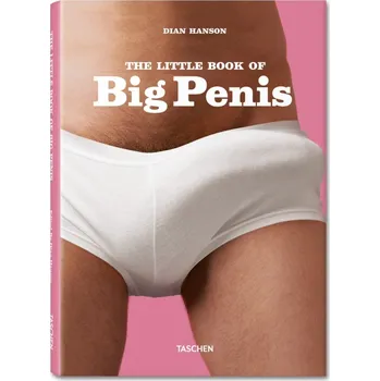 The Little Book of Big Penis - Dian Hanson [EN] (2012, brožovaná)