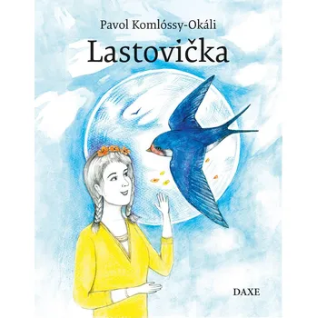 Lastovička - Pavol Komlóssy-Okáli