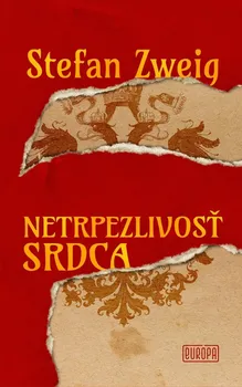 Cizojazyčná kniha Netrpezlivosť srdca - Stefan Zweig (2019, pevná s přebalem lesklá)