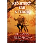 Keď utiecť, tak s tebou - Adriana…