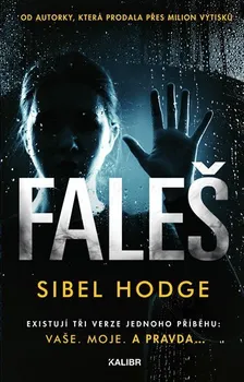 Faleš - Sibel Hodge (2020, pevná bez přebalu lesklá)
