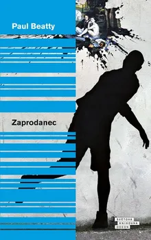 Zaprodanec - Paul Beatty (2017, pevná)