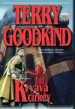 Meč pravdy 3: Krvavá církev - Terry Goodkind (2010, pevná s přebalem lesklá)