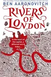 Rivers of London - Ben Aaronovitch…