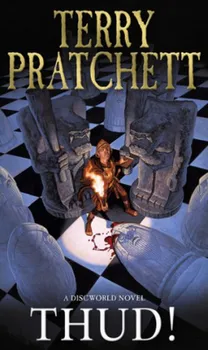 Cizojazyčná kniha A Discworld Novel: Thud! - Terry Pratchett (2008, brožovaná)