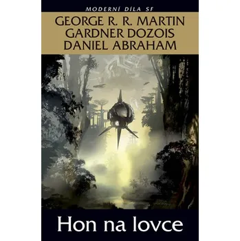 Hon na lovce - George R.R. Martin a kol. (2018, brožovaná)