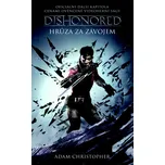 Dishonored 3: Hrůza za závojem - Adam…