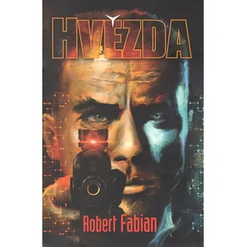 Hvězda - Robert Fabian (2018, brožovaná bez přebalu lesklá)